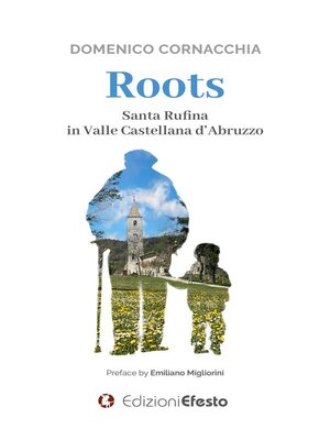 cover image of ROOTS. Santa Rufina in Valle Castellana d'Abruzzo